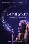 Cover: In The Stars Part I: Capricorn-Gemini (Hiding Behind The Couch, #9) - Beaten Track Publishing