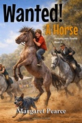 Cover: Wanted! A Horse - Writers Exchange E-Publishing