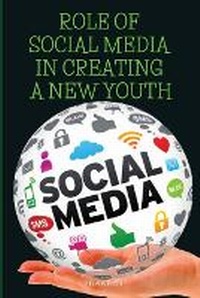 Abbildung von: Role of social media in creating a new youth - Prakriti Jain