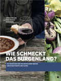 Cover: Wie schmeckt das Burgenland? - Max Stiegl Gastronomie e.U.