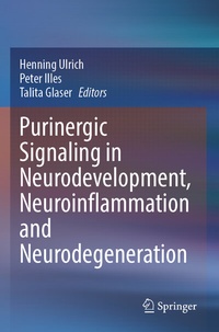 Abbildung von: Purinergic Signaling in Neurodevelopment, Neuroinflammation and Neurodegeneration - Springer