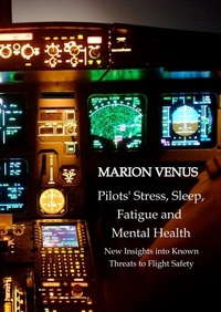 Abbildung von: Professional airline Pilots' Stress, Sleep Problems, Fatigue and Mental Health in Terms of Depression, Anxiety, Common Mental Disorders, and Wellbeing in Times of Economic Pressure and Covid19 - Tredition