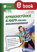 Cover: Sprechst&uuml;cke & Raps f&uuml;r den Englischunterricht - Auer Verlag