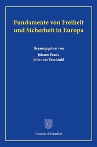 Abbildung von: Fundamente von Freiheit und Sicherheit in Europa. - Duncker & Humblot