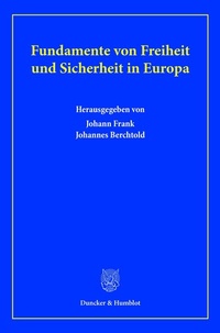 Abbildung von: Fundamente von Freiheit und Sicherheit in Europa - fibre