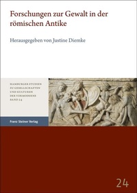 Bild: Forschungen zur Gewalt in der römischen Antike - Franz Steiner Verlag