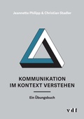 Cover: Kommunikation im Kontext verstehen - vdf Hochschulverlag AG