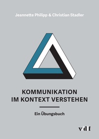 Abbildung von: Kommunikation im Kontext verstehen - vdf Hochschulverlag AG