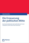 Cover: Die Erneuerung der politischen Mitte - Nomos