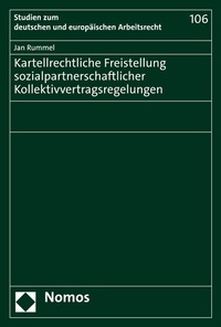 Abbildung von: Kartellrechtliche Freistellung sozialpartnerschaftlicher Kollektivvertragsregelungen - Nomos