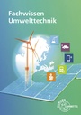Cover: Fachwissen Umwelttechnik - Europa-Lehrmittel