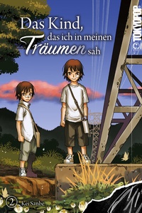 Abbildung von: Das Kind, das ich in meinen Träumen sah, Band 02 - TOKYOPOP GmbH