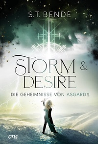 Abbildung von: Storm & Desire - Die Geheimnisse von Asgard Band 2 - ONE