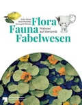 Cover: Flora Fauna Fabelwesen - Staatliche Museen Preu&szlig;ischer Kulturbesitz