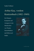 Cover: Arthur Kay, vordem Kautzenbach (1882-1969) - Bockel, R v