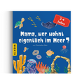 Cover: Mama, wer wohnt eigentlich im Meer? - KLHE - GbR Christopher Klein & Jens Helbig