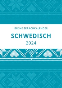 Abbildung von: Sprachkalender Schwedisch 2024 - Buske, H