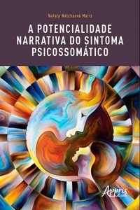 Abbildung von: A potencialidade narrativa do sintoma psicossomático - Editora Appris
