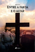 Cover: Entre a farda e o altar - Viseu