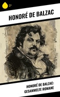 Cover: Honor&eacute; de Balzac: Gesammelte Romane - Sharp Ink