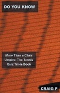 Cover: Do You Know More Than a Chair Umpire - Mabel Tilson