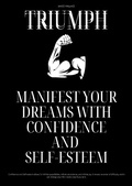 Abbildung von: Triumph - Manifest Your Dreams With Confidence And Self-esteem - James Wallace