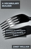 Cover: A Vocabulary Builder Adventure for Intermediate and Advanced Students of English - Mabel Tilson