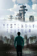 Cover: Yesterday Forever - Palmetto Publishing