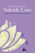 Cover: Surviving Spouse or Partner Suicide Loss - Saved By Story Publishing