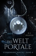 Cover: Die Weltportale (Band 5) - Sternensand Verlag