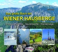 Cover: Das gro&szlig;e Buch der Wiener Hausberge - Schall-Verlag