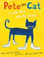 Cover: Pete the Cat: I Love My White Shoes - HarperCollins
