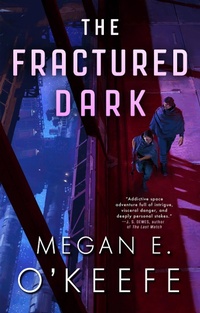 Enlarge image Cover: The Fractured Dark - Orbit