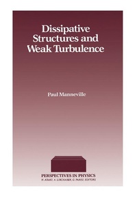 Enlarge image Cover: Dissipative Structures and Weak Turbulence - Academic Press