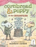 Cover: Cornbread & Poppy at the Museum - Little, Brown Young Readers