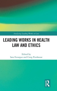 Abbildung von: Leading Works in Health Law and Ethics - Routledge