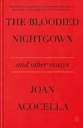 Cover: The Bloodied Nightgown and Other Essays - Farrar, Straus and Giroux