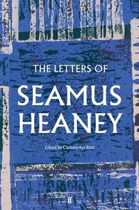 Abbildung von: The Letters of Seamus Heaney - Faber & Faber