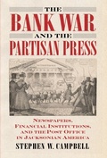 Cover: The Bank War and the Partisan Press - University Press of Kansas