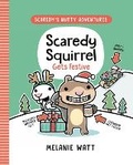 Cover: Scaredy Squirrel Gets Festive - Prentice Hall Press