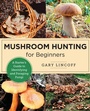 Cover: Mushroom Hunting for Beginners - New Shoe Press