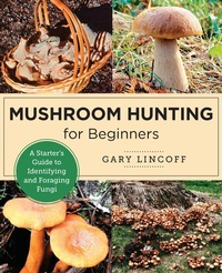 Enlarge image Cover: Mushroom Hunting for Beginners - New Shoe Press