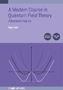 Cover: A Modern Course in Quantum Field Theory, Volume 2 (Second Edition) - Institute of Physics Publishing