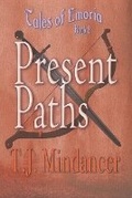 Cover: Present Paths - Mindancer Press/Bedazzled Ink Publishing