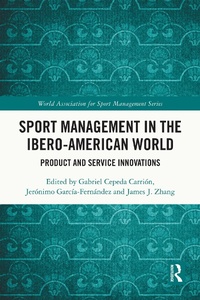 Abbildung von: Sport Management in the Ibero-American World - Routledge