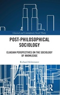 Cover: Post-Philosophical Sociology - Routledge