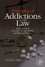 Cover: Principles of Addictions and the Law - Academic Press