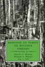 Cover: Response of Plants to Multiple Stresses - Academic Press