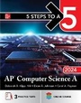 Cover: 5 Steps to a 5: AP Computer Science A 2024 - McGraw-Hill Education