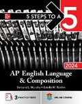 Cover: 5 Steps to a 5: AP English Language and Composition 2024 - McGraw-Hill Education